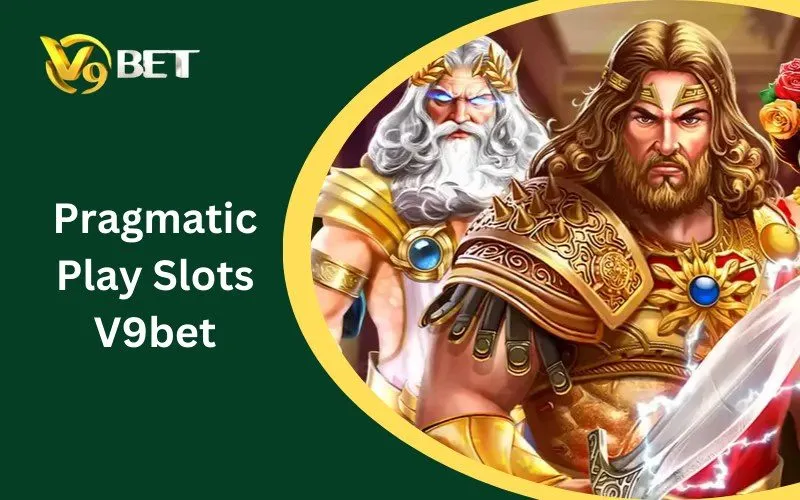 Pragmatic Play Slots V9BET: Tuyệt Đỉnh 5 Bí Kíp Săn Hũ Thắng Lớn 2026