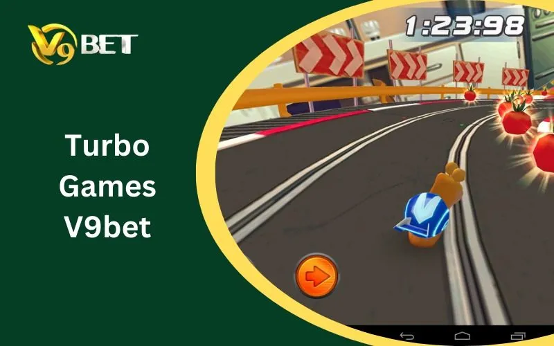 Turbo Games V9BET: Tuyệt Đỉnh Trò Chơi Siêu Tốc & Bí Kíp Sát Phạt 2026